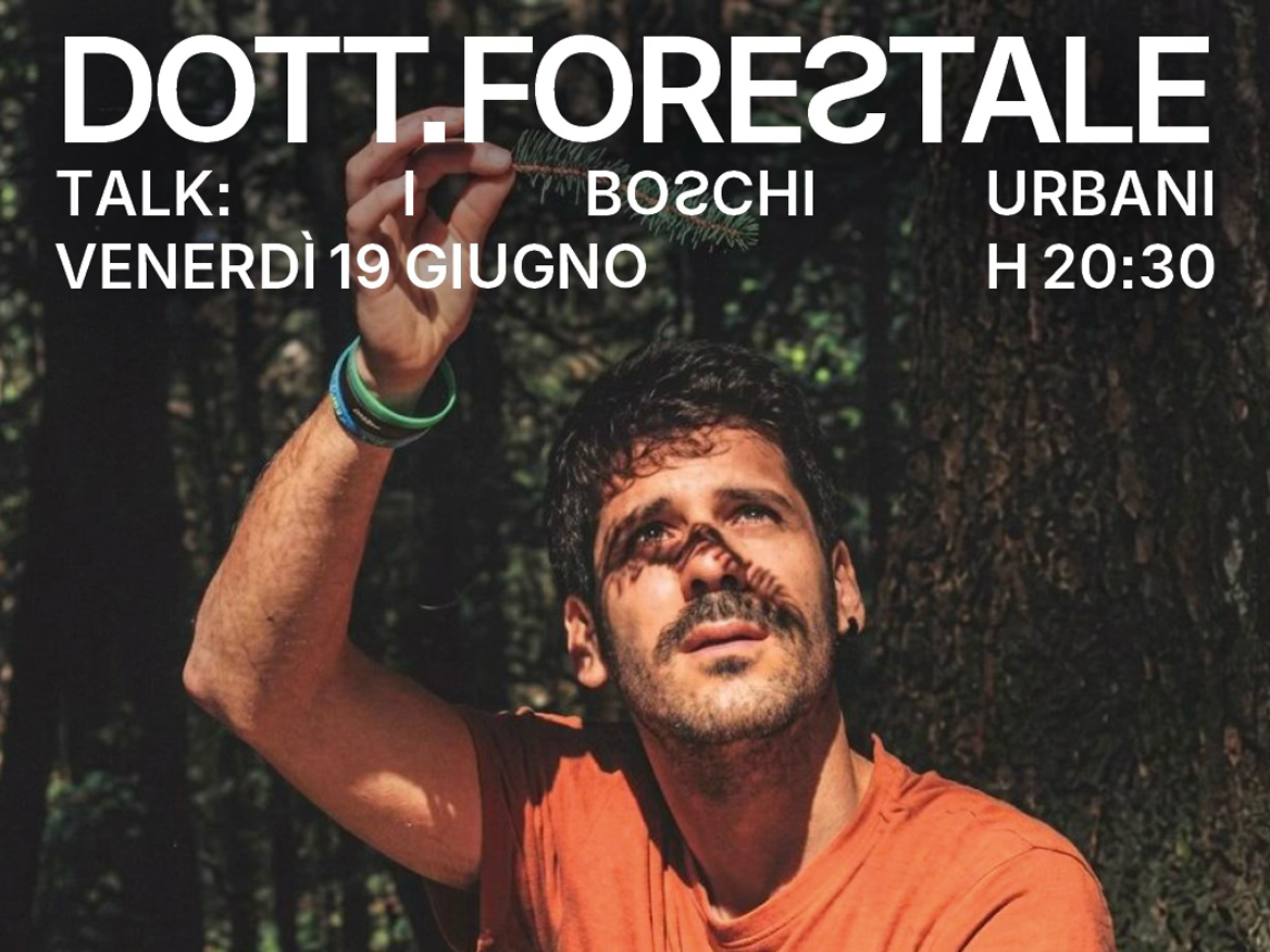 Locandina del talk Dott. Forestale — I boschi urbani